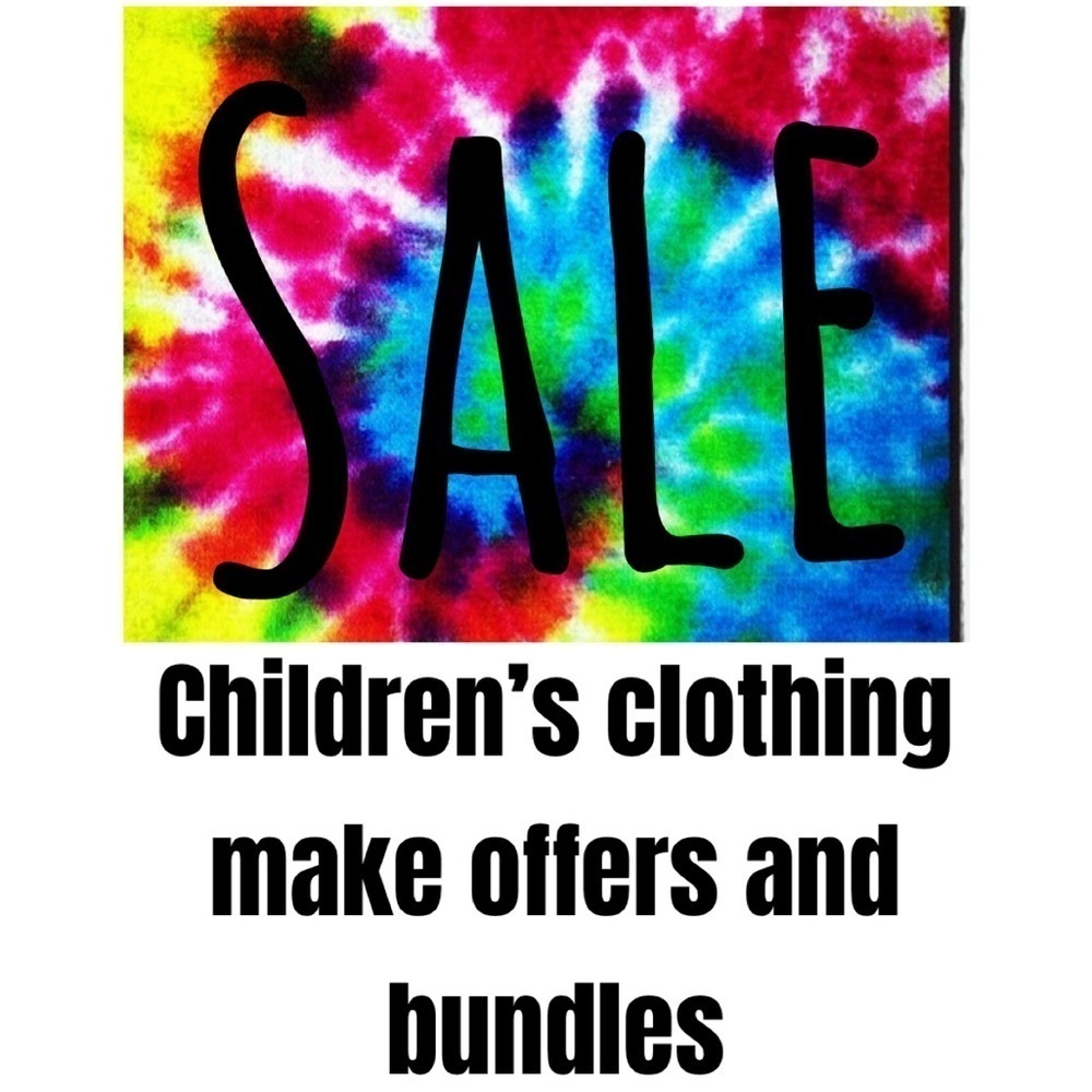 SALE TIE DYE Children’s CLOTHING EVERYTHING MUST GO Make Offers